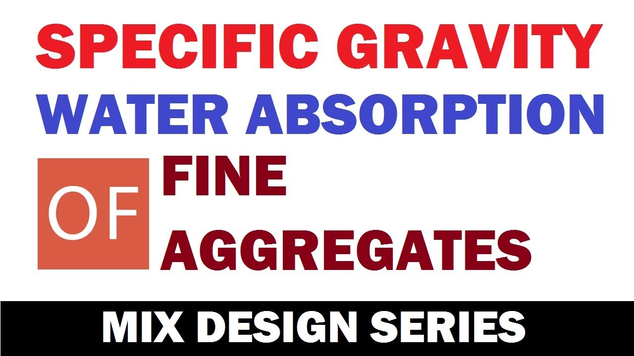 Specific Gravity & Water Absorption of Fine Aggregate | Learning Civil Technology