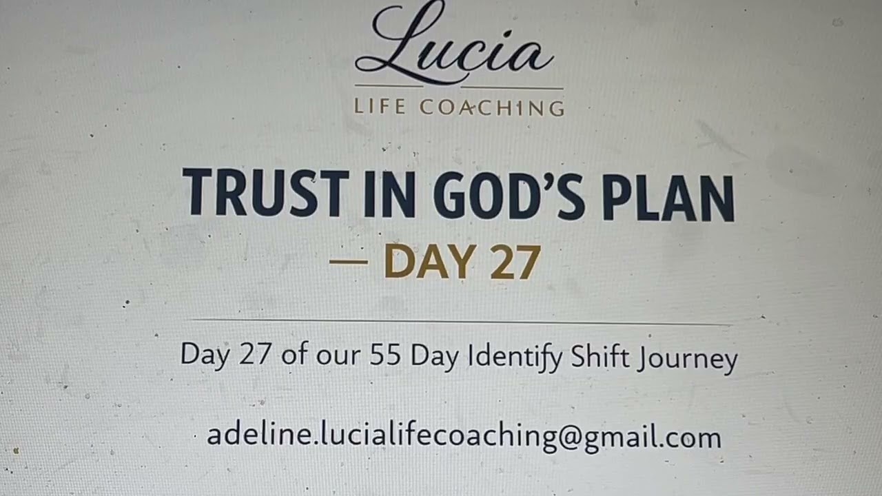 Day 27, trust in God's plan, Lucia Life Coaching
