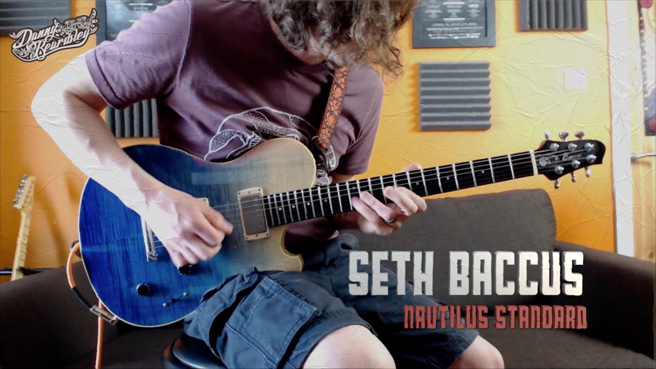 Seth Baccus Nautilus Standard -  Demo & Review