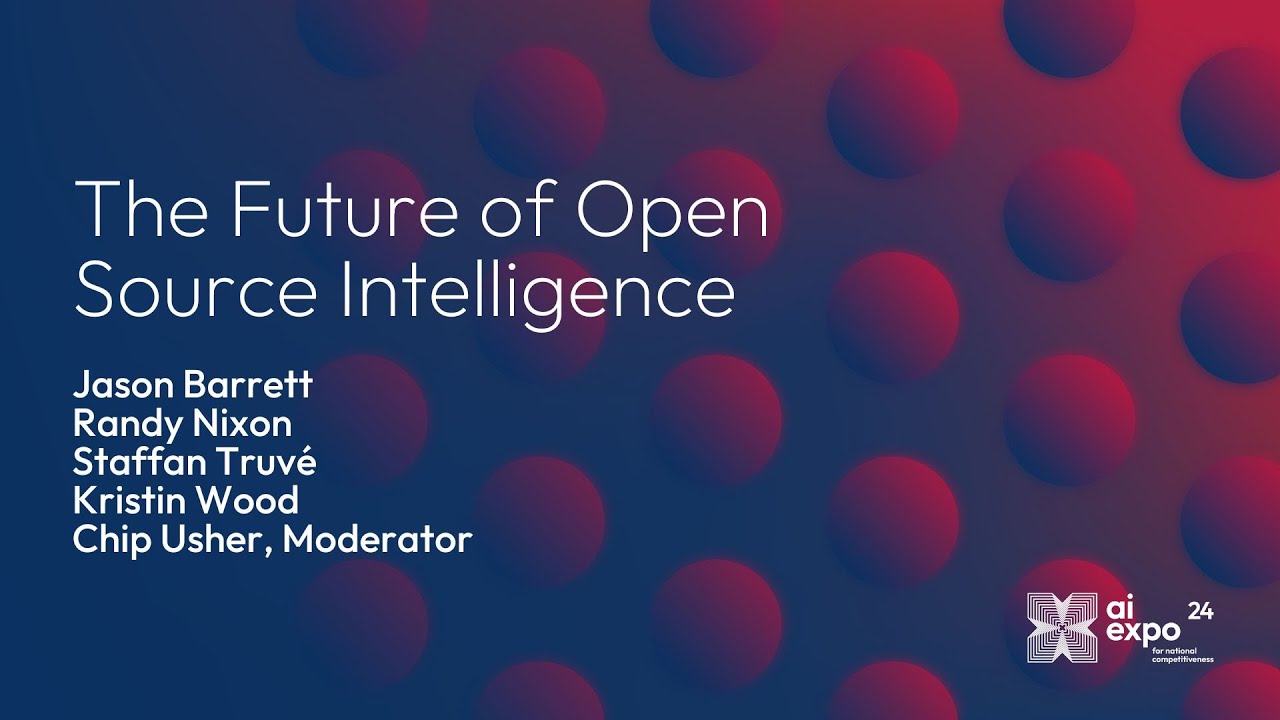 The Future of Open Source Intelligence