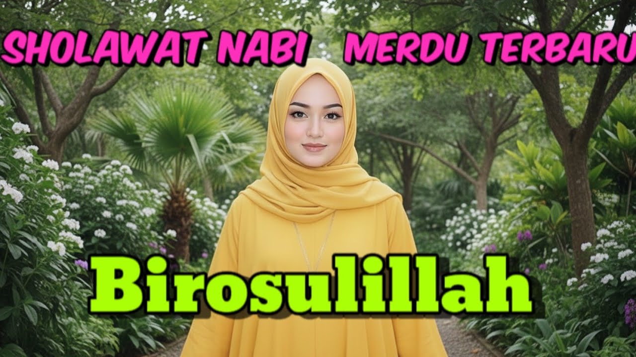 SHOLAWAT NABI MERDU TERBARU || BIROSULILLAH || PENARIK RIZQI & SHOLAWAT PENYEJUK HATI 