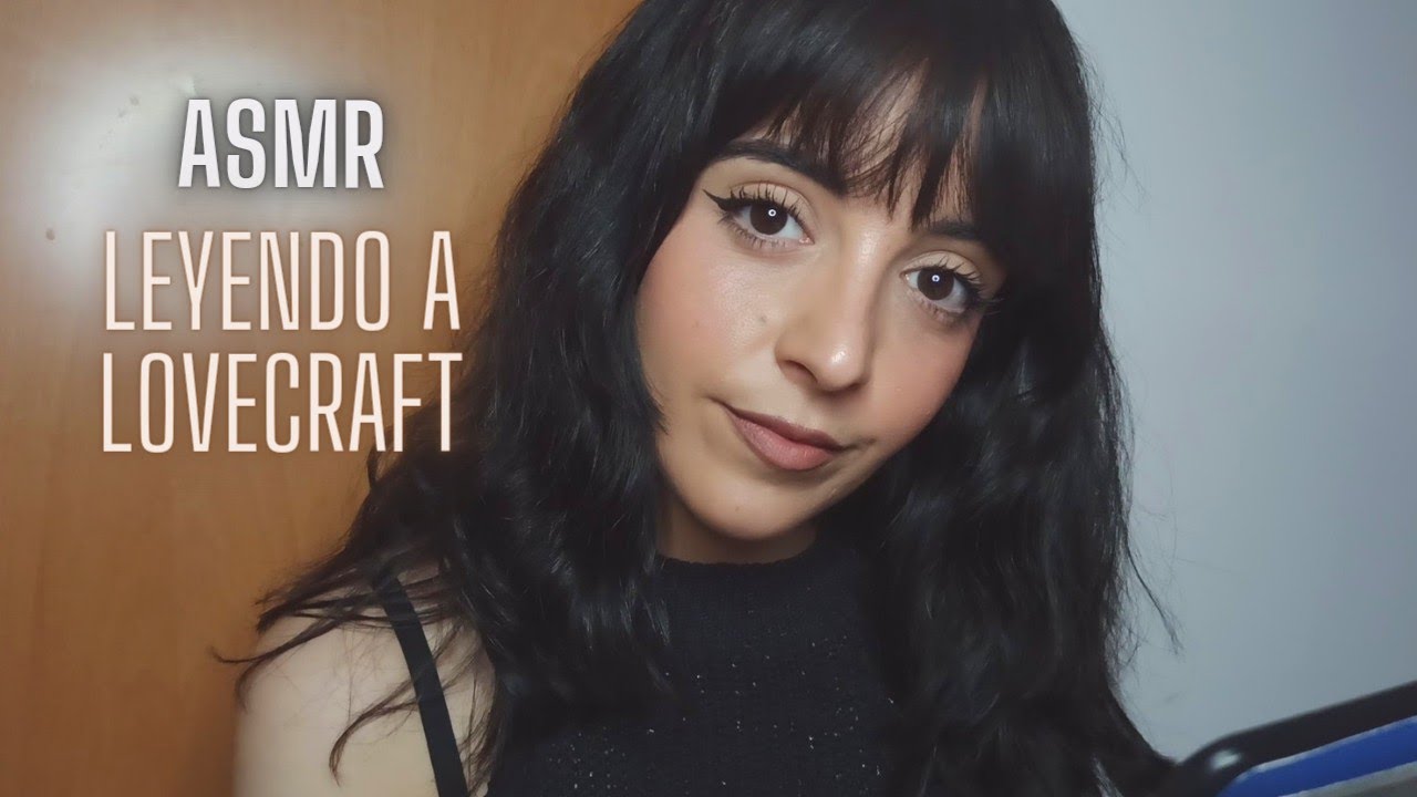 Leyendo CUENTOS de LOVECRAFT | ASMR español, lectura para DORMIR profundamente