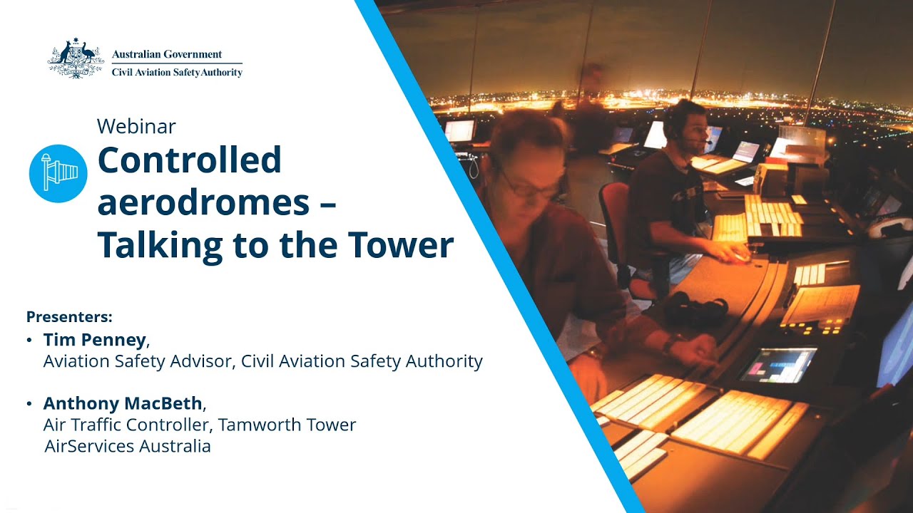 Controlled aerodromes - talking to the tower webinar - 18 May 2023