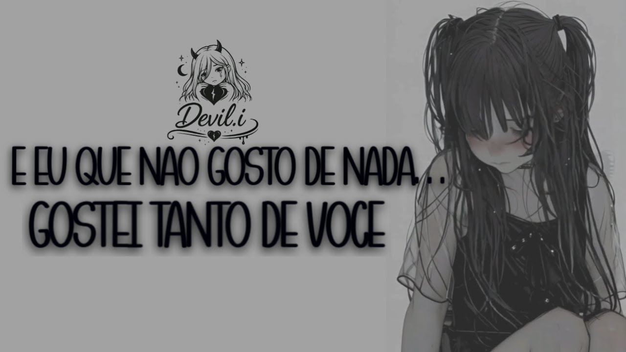 E Eu Que Não Gosto De Nada,  Gostei Tanto De Você!