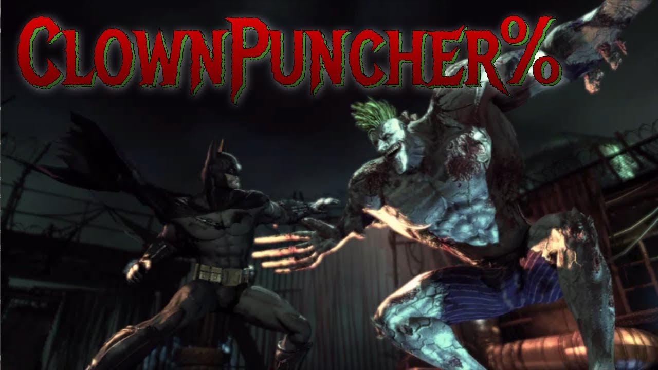 Как быстро вы сможете ударить клоуна в каждой игре Arkham? (ClownPuncher%)