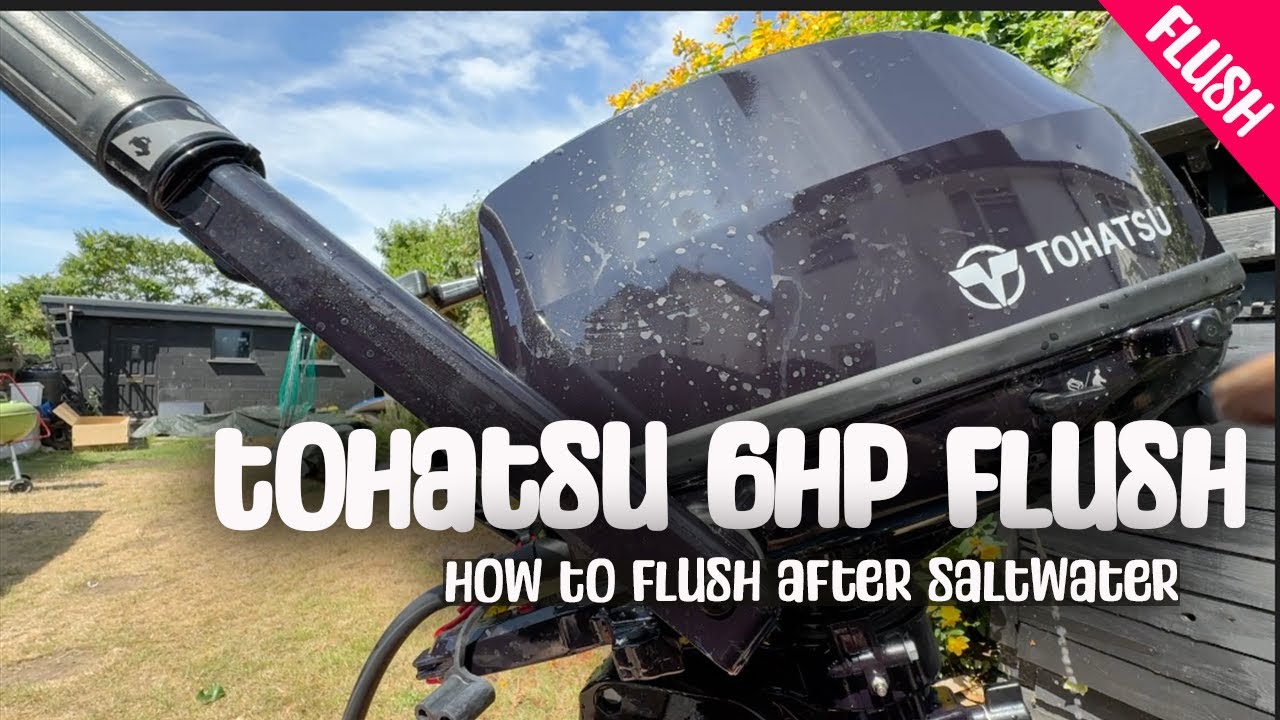 How to Flush a Tohatsu 6hp Outboard After Salt Water 4‑Stroke