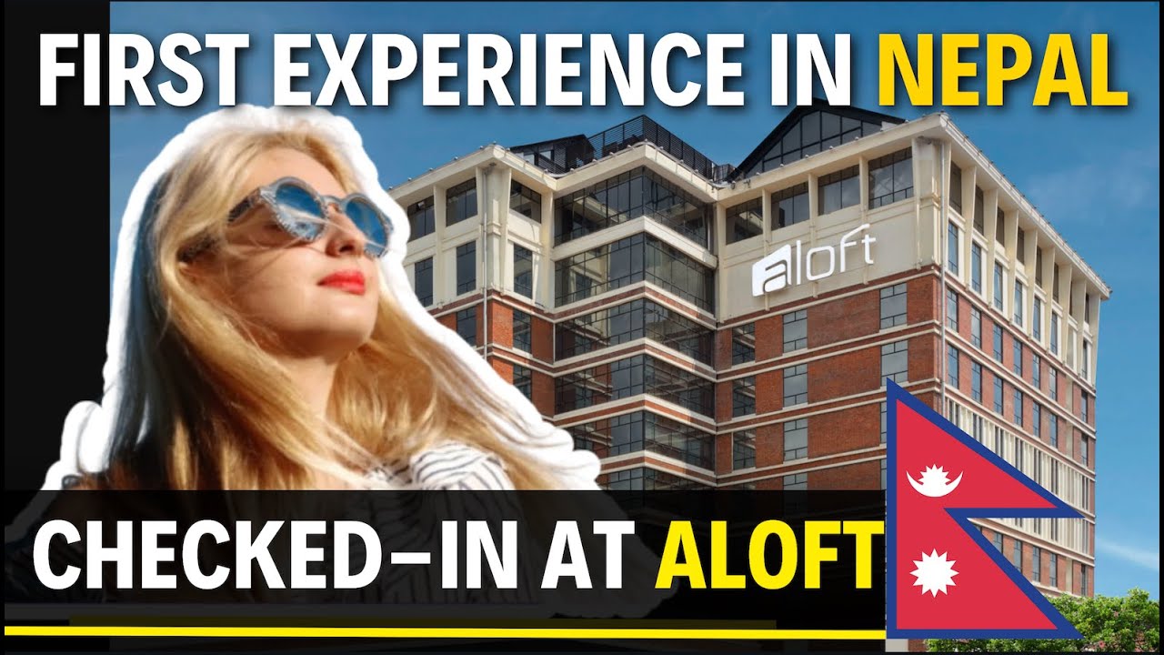 Первый опыт в Непале | Заселение в отель Aloft в Катманду #непал #aloft #kathmandu #путешествия
