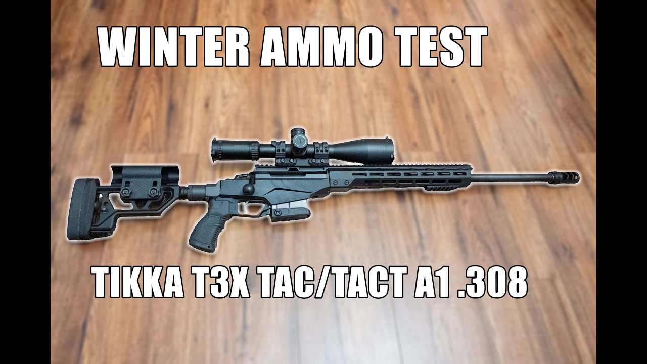 Shooting: Tikka T3x TAC A1 .308