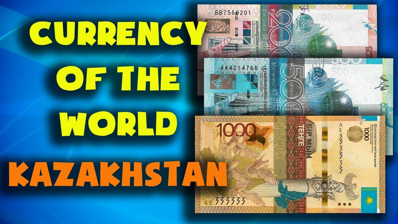 Currency of the world - Kazakhstan. Kazakh tenge. Exchange rates Kazakhstan.Kazakh banknotes