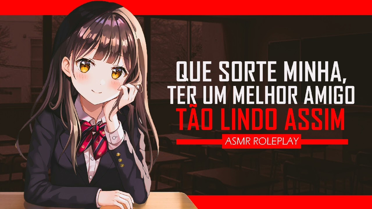 ASMR MELHOR AMIGA GADIANDO VOCÊ