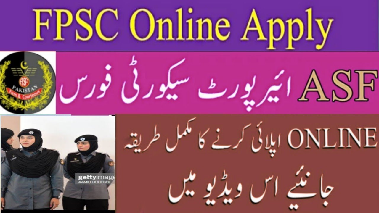 How To Apply Online For FPSC jobs ASF-Complete Detail