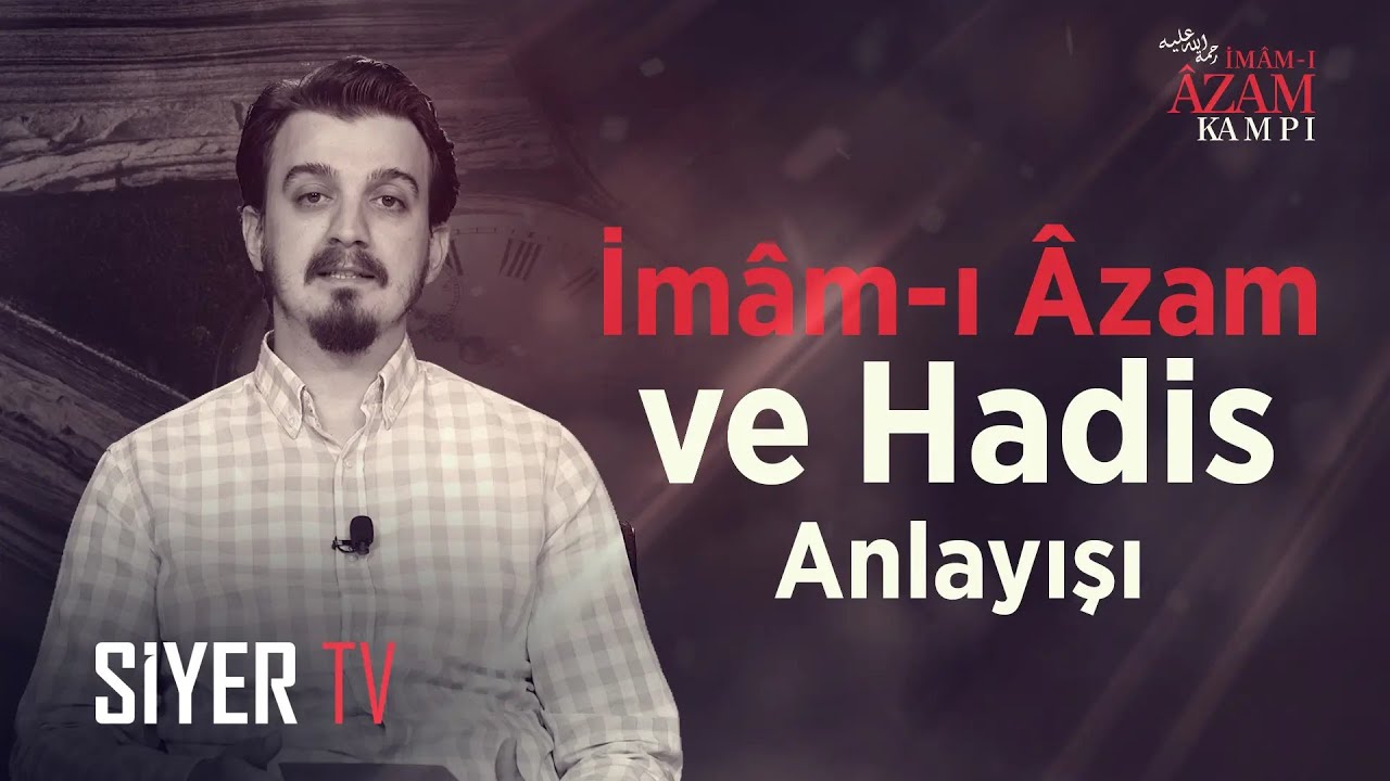 Melikşah Sezen - İmâm-ı Âzam ve Hadîs Anlayışı