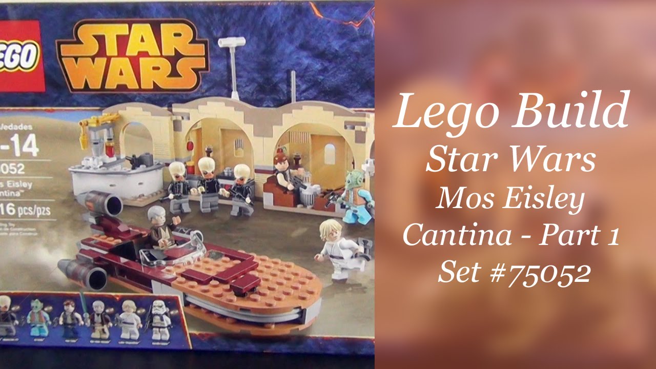 Let's Build - LEGO Star Wars Mos Eisley Cantina Set #75052 - Part 1