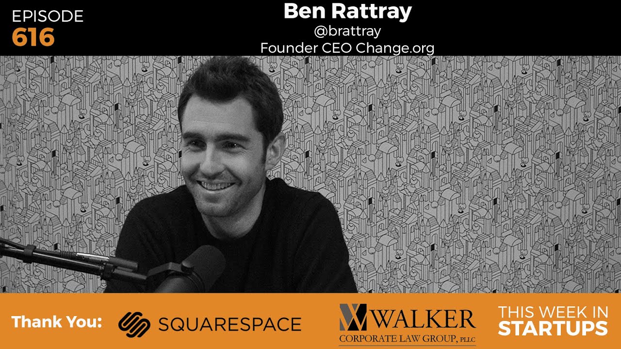 Change.org Founder Ben Rattray launches Change Politics & shares 9yrs online citizen activism