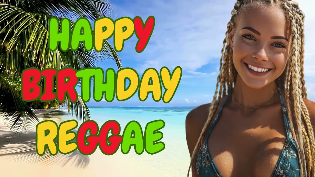 Happy Birthday Reggae - The Present (female)