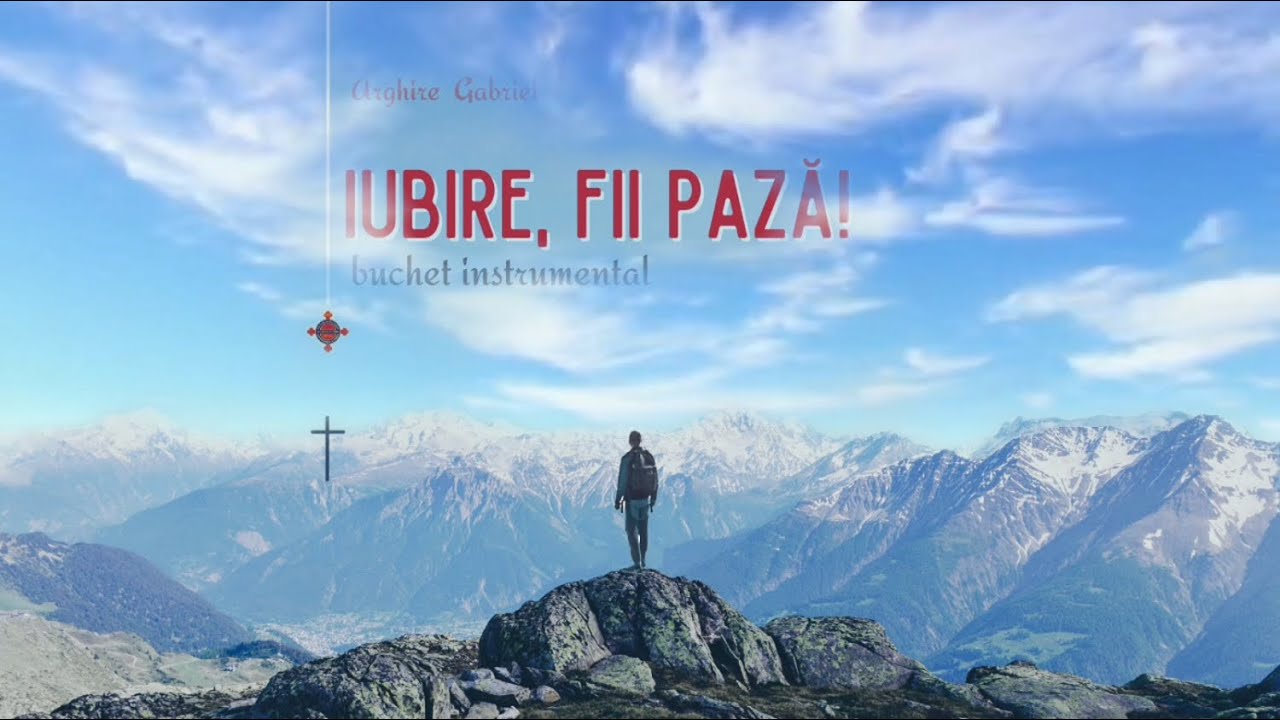 Buchet instrumental &bdquo;Iubire, fii pază!&rdquo;  - Oastea Domnului