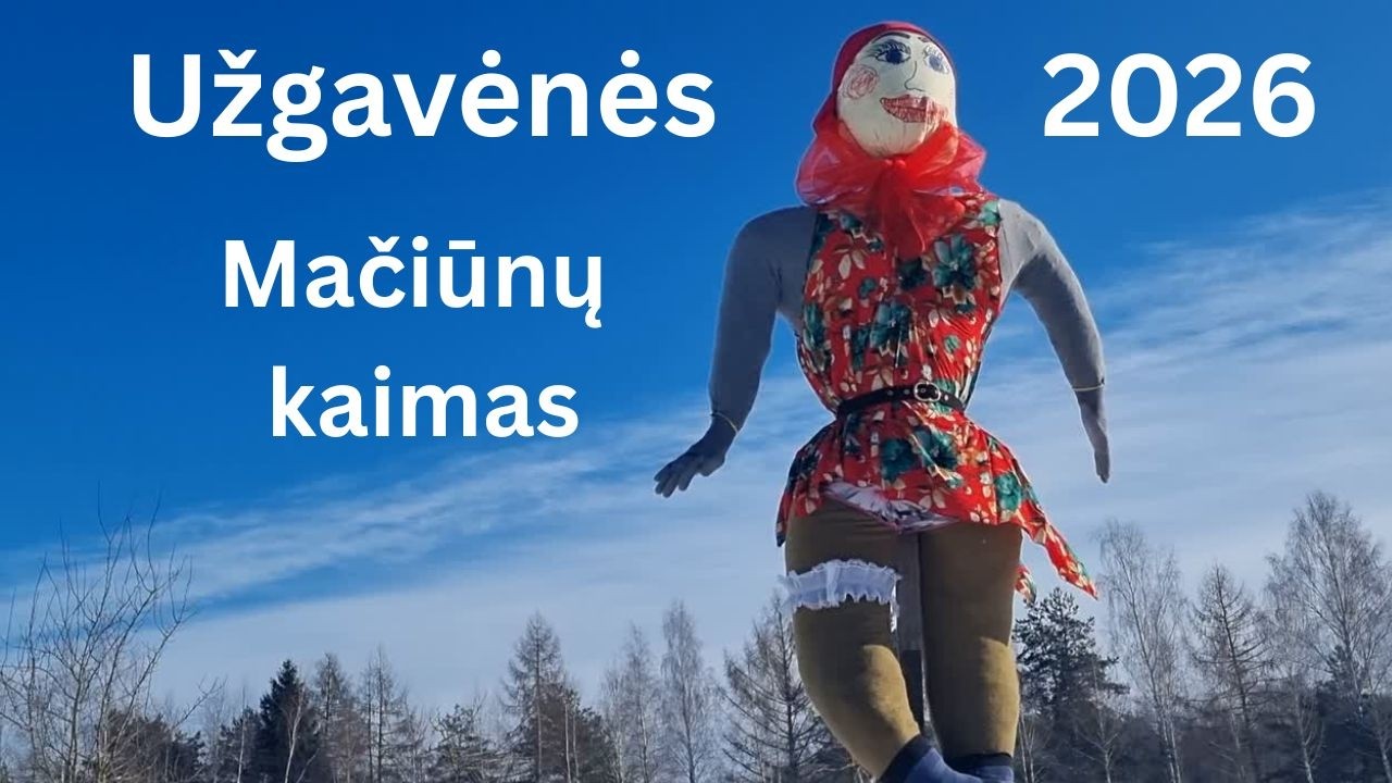 Užgavėnės Mačiūnų kaime 2026 02 15