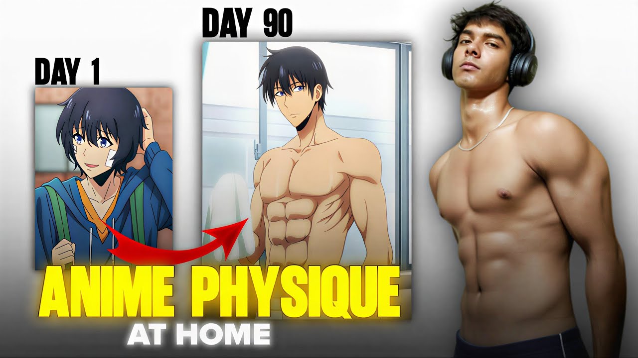 Anime-Like Physique in 90 Days | No BS Transformation Guide