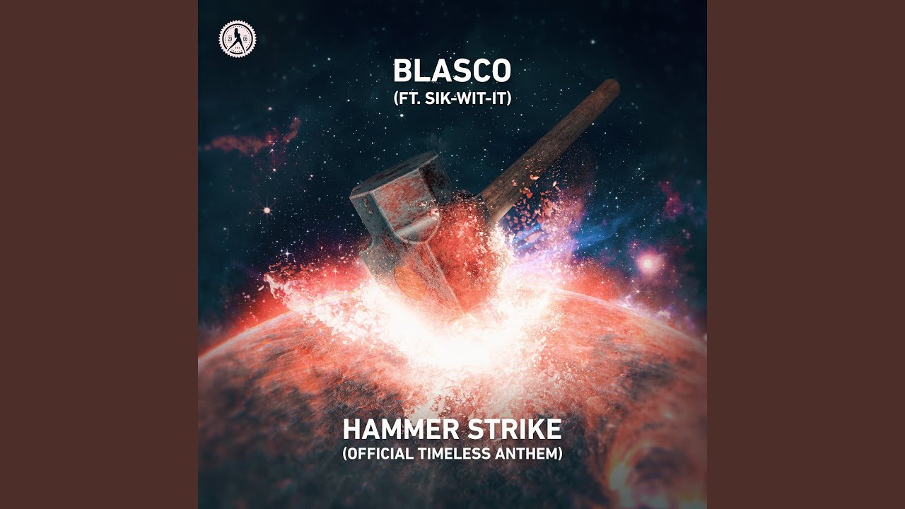 Hammer Strike (Official Timeless Anthem) (Extended Mix)
