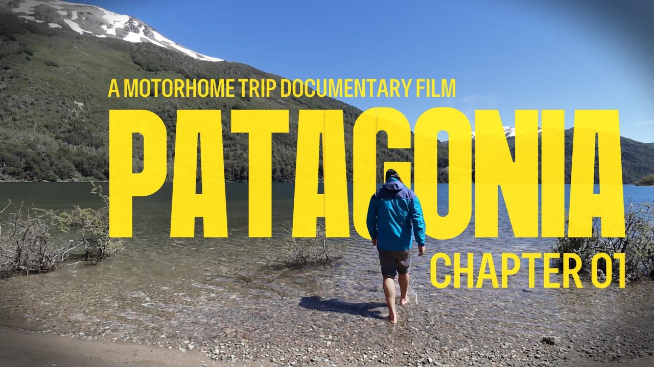 Покоряя Патагонию в путешествии на автодоме - Документальный фильм - Глава 01