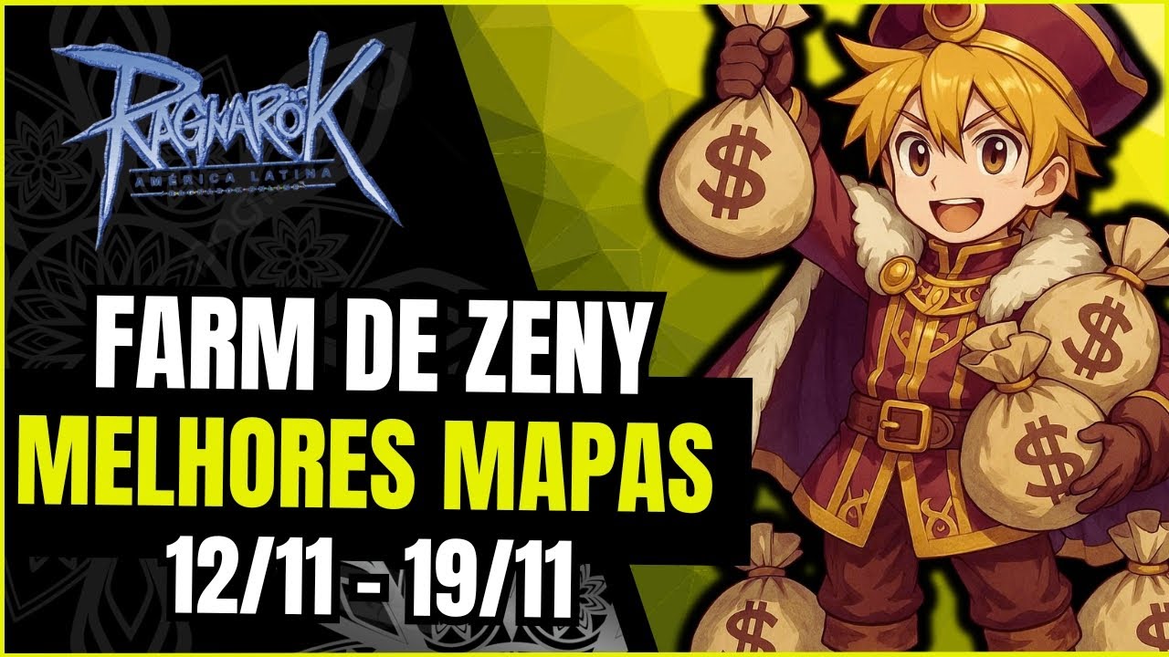 💎 O Melhor FARM de ZENY da Semana 💰 Ragnarok LATAM 12/11 - 19/11