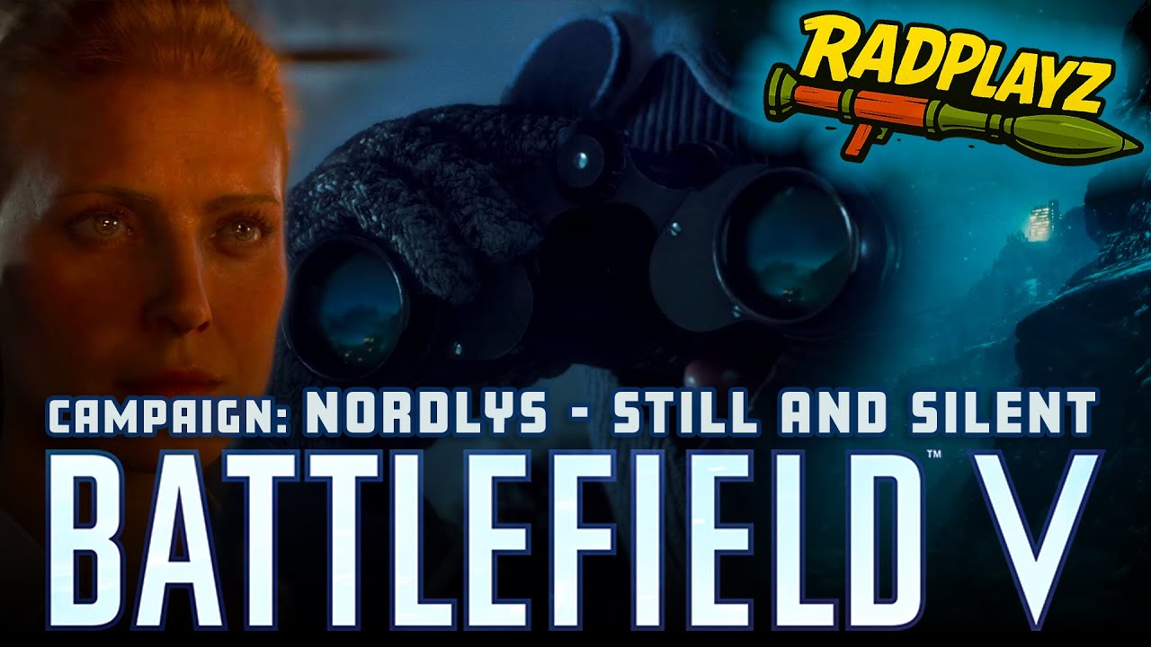 BATTLEFIELD V Campaign: Nordlys - Still and Silent | BF5 Story Gameplay, Walkthrough, Playthrough