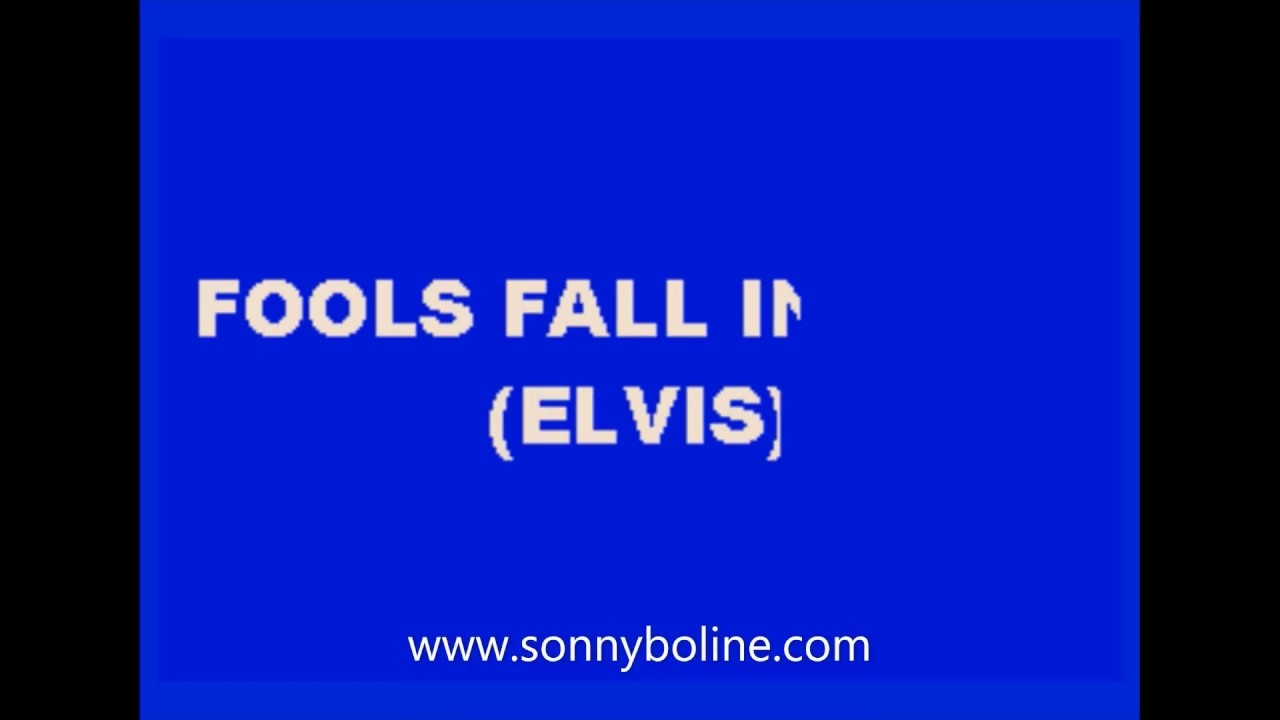 FOOLS FALL IN LOVE