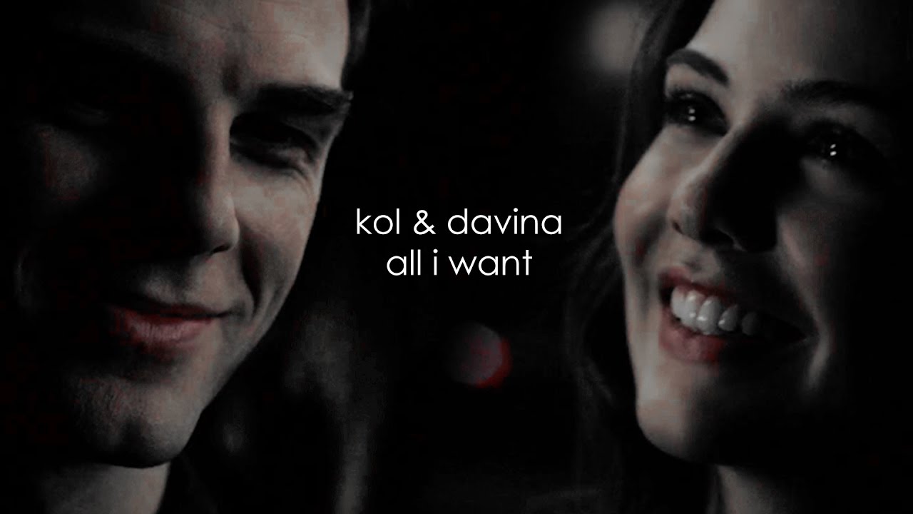 ● kol & davina | all i want