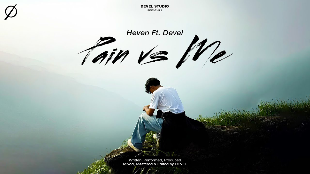 HEVEN - PAIN VS ME Ft. DEVEL | HINDI RAP SONG