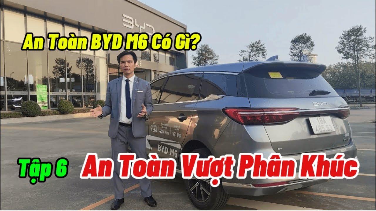 Những Điểm Đắt Giá Về Hệ Thống An Toàn Vượt Trội Trên BYD M6