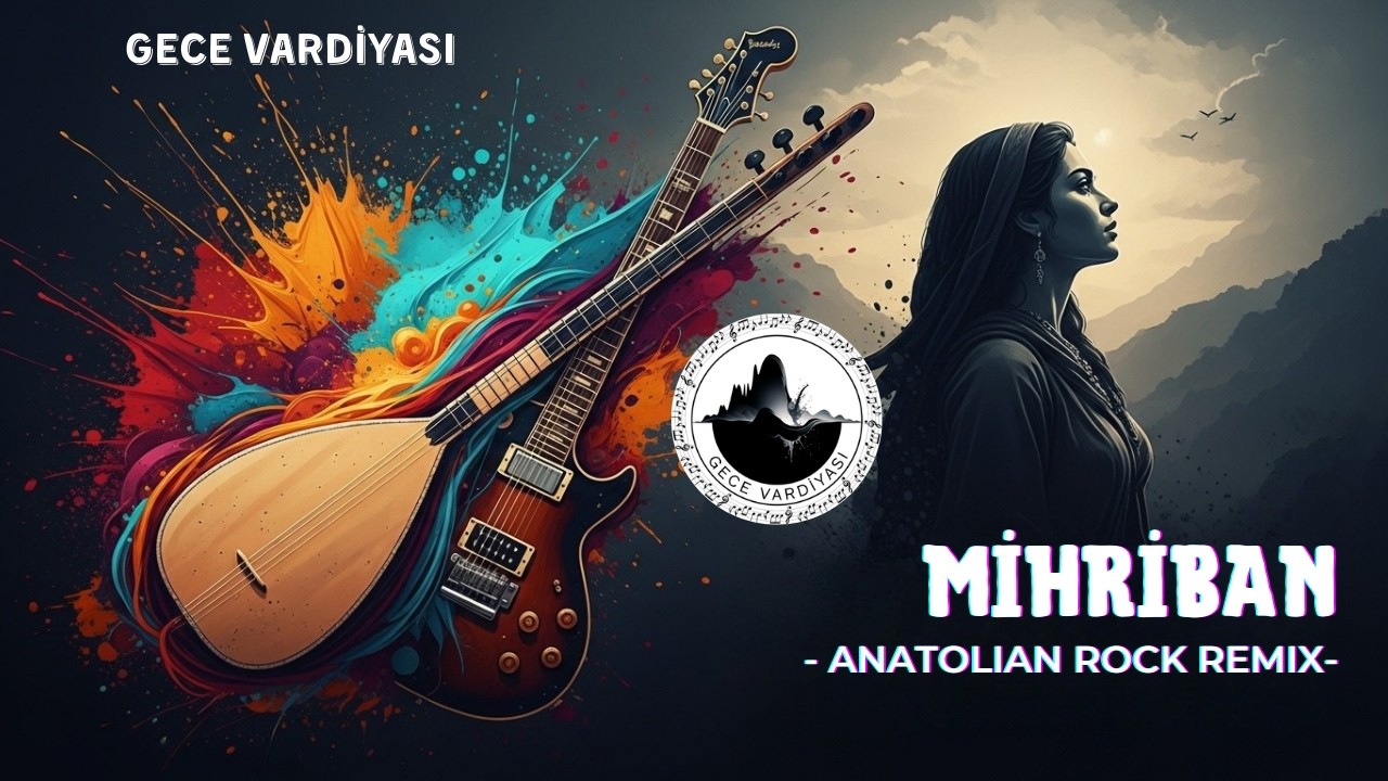 Mihriban (Anadolu Rock Remix) - Gece Vardiyası