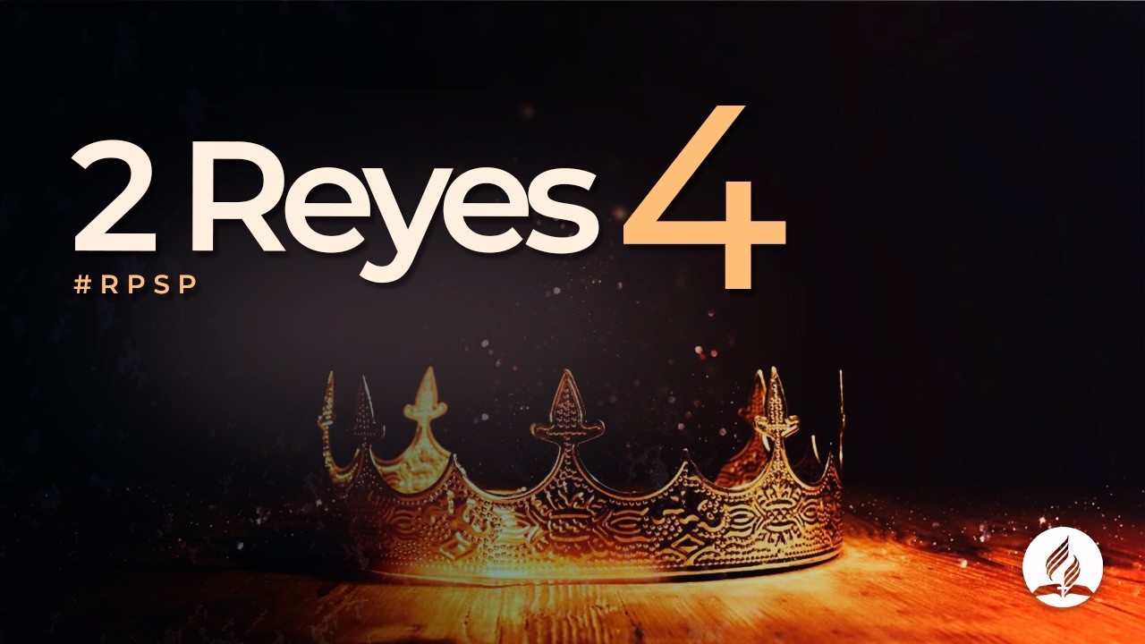 2 Reyes 4 - Reavivados Por Su Palabra #RPSP | 2025 - 2028
