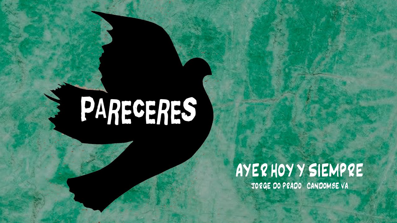 Pareceres 2015 - Ayer hoy y Siempre - Sala Zitarrosa
