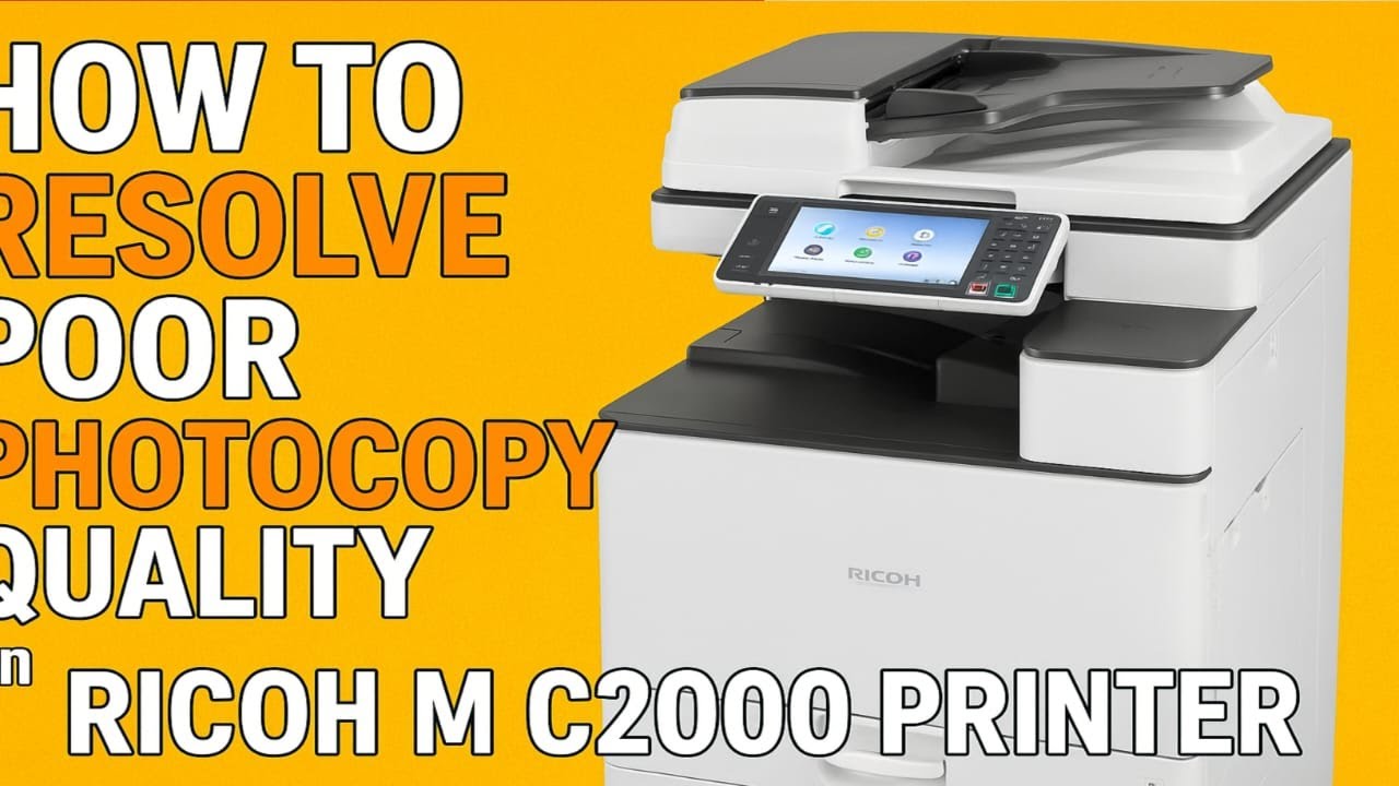 How to Resolve Poor Photocopy Quality on Ricoh M C2000 Printer