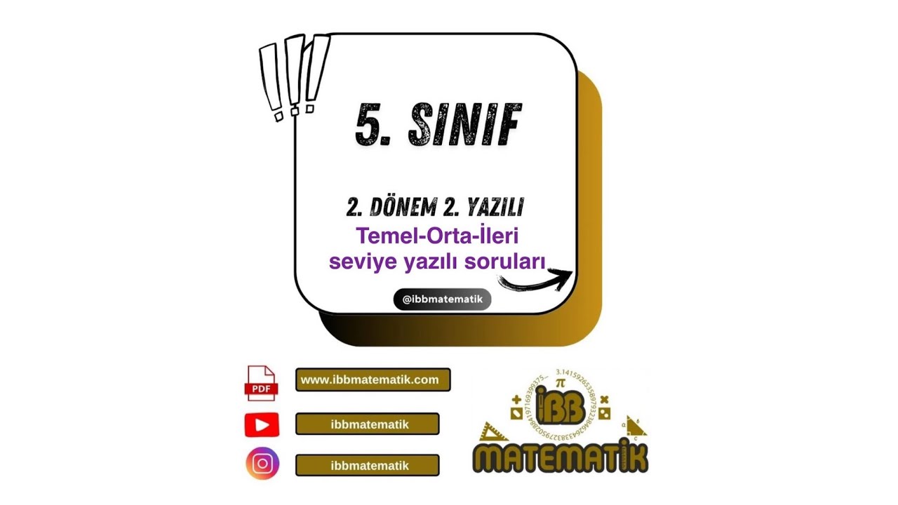 5. Sınıf Matematik 2. Dönem 2. Yazılı (3 FARKLI SENARYO)
