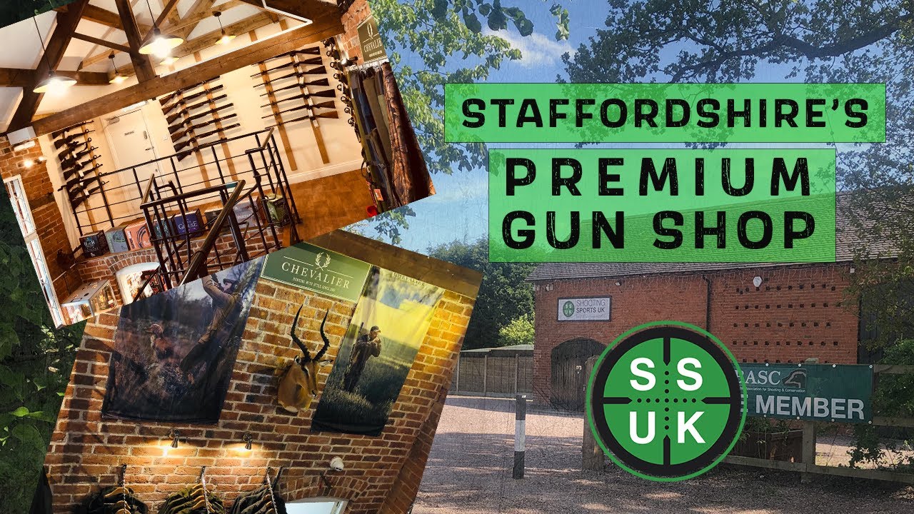 SHOOTING SPORTS UK STAFFORDSHIRE'S PREMIER GUN SHOP
