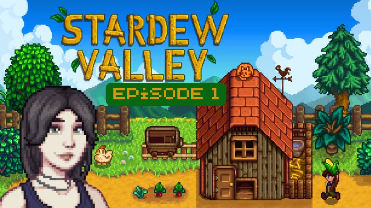 👒​ Stardew Valley - Episode 1 👒​