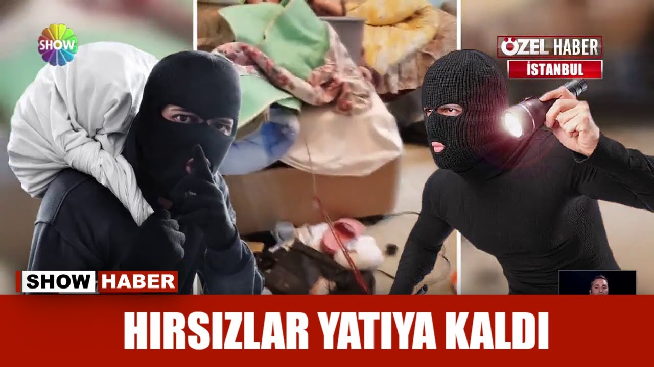 Hırsızlar yatıya kaldı