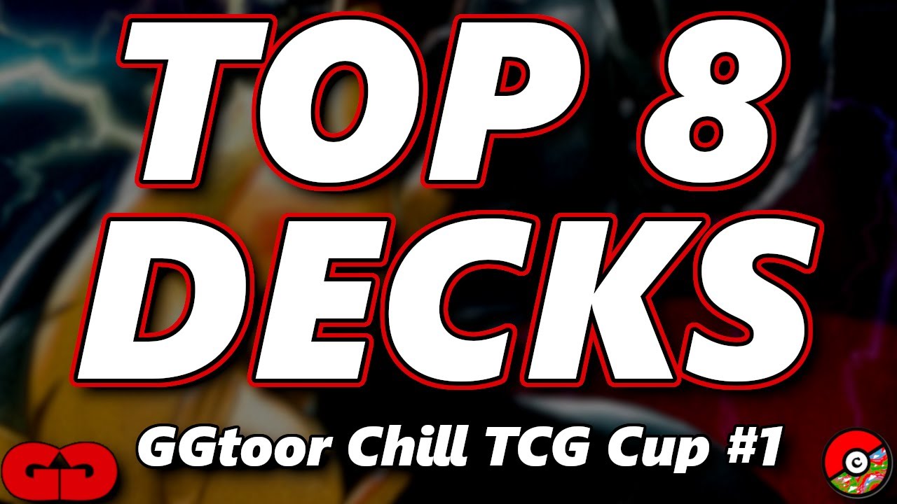 TOP 8 DECK LISTS | GGtoor Chill TCG Cup #1