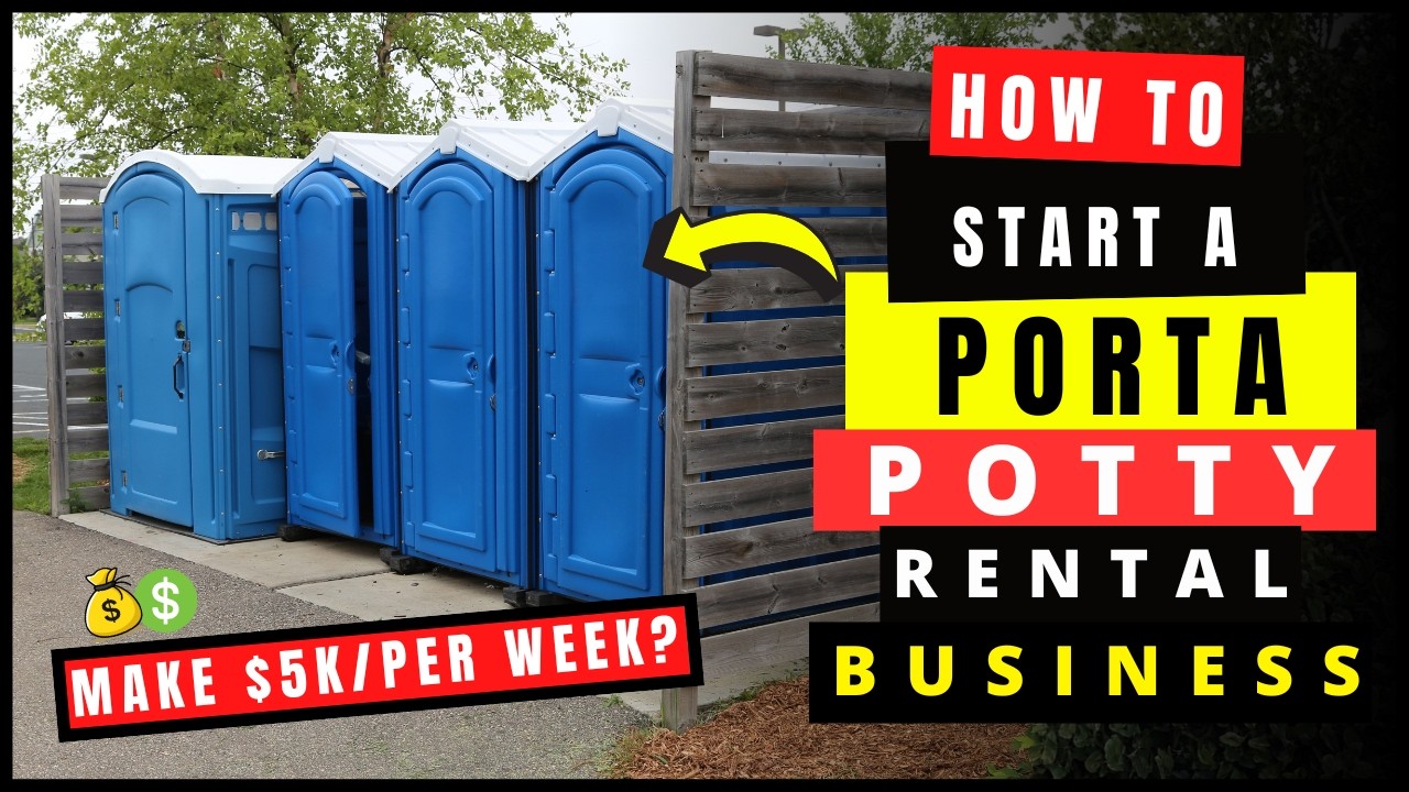 How To Start a Porta Potty Rental Business (2026) Make $5K/Per Week [Step By Step Guide]