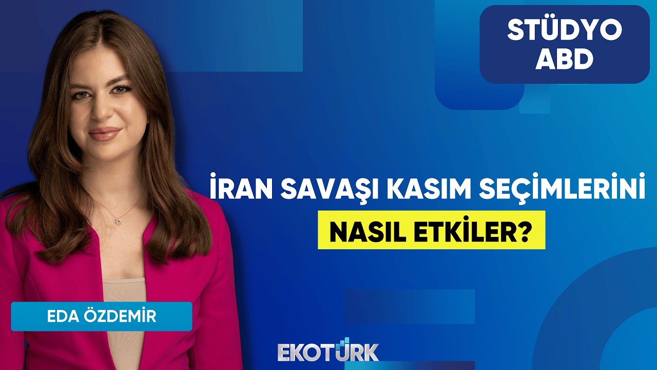İran Savaşı Kasım Seçimlerini Nasıl Etkiler? | Kurt Gökhan Ölçer | Eda Özdemir | Stüdyo ABD
