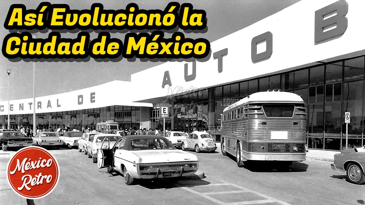 La Transformación de la Ciudad de México: Del Pasado al Presente