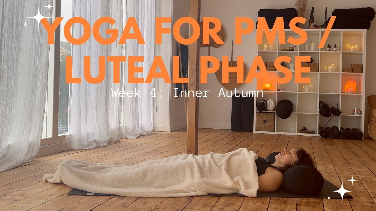 🍂 Yoga for PMS / Luteal Phase: Week 4 (Inner Autumn) Soothing Flow for Inner Autumn