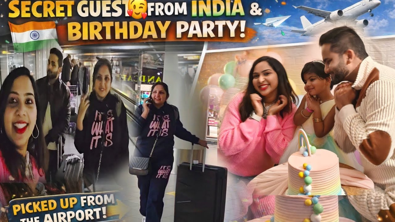 Birthday celebration turned EXTRA special 🎂😲Guess who we picked up from India? 🇮🇳✈️