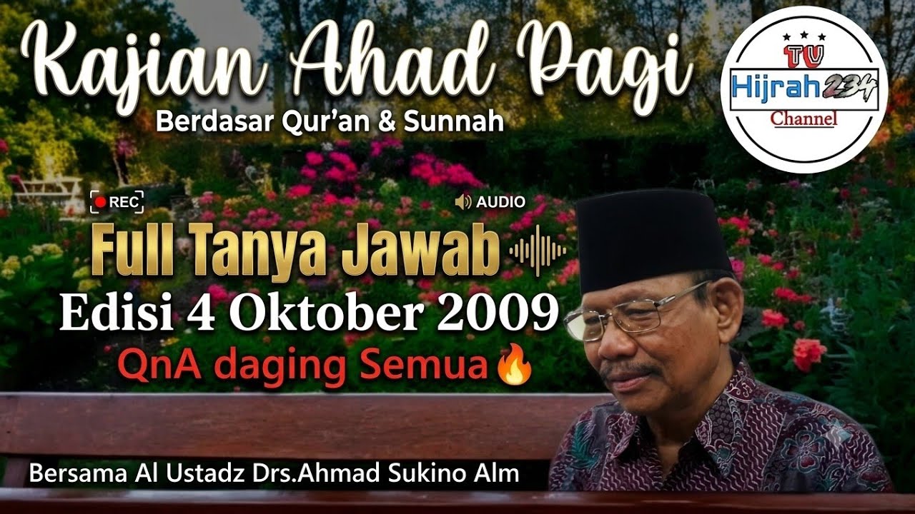 Kajian Ahad Pagi MTA Edisi full tanya jawab 4 okt 2009 Bersama Al Ustadz Drs.Ahmad Sukino Alm