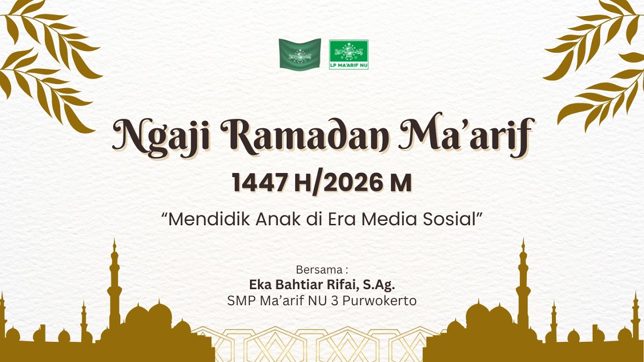 Mendidik Anak di Era Media Sosial || Eka Bahtiar Rifai, S.Ag. (SMP Ma’arif NU 3 Purwokerto)