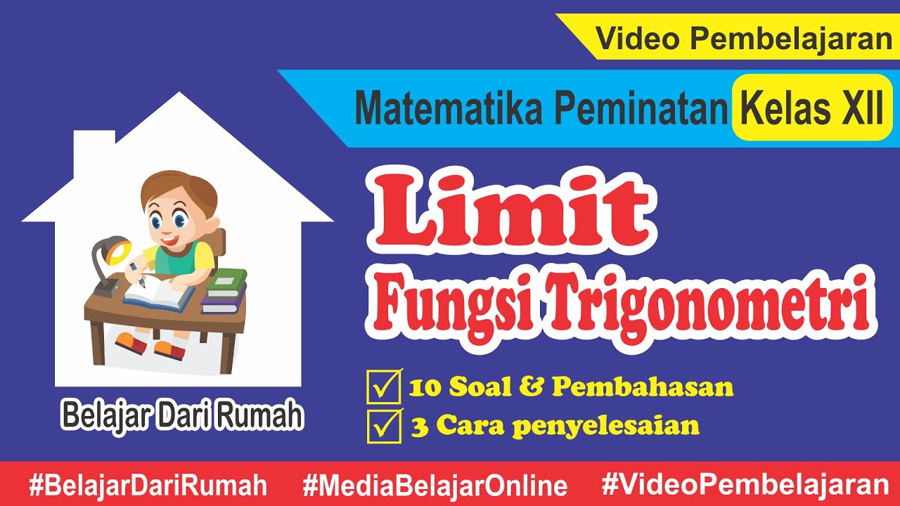 Bahas Tuntas Limit Fungsi Trigonometri Matematika Peminatan Kelas XII