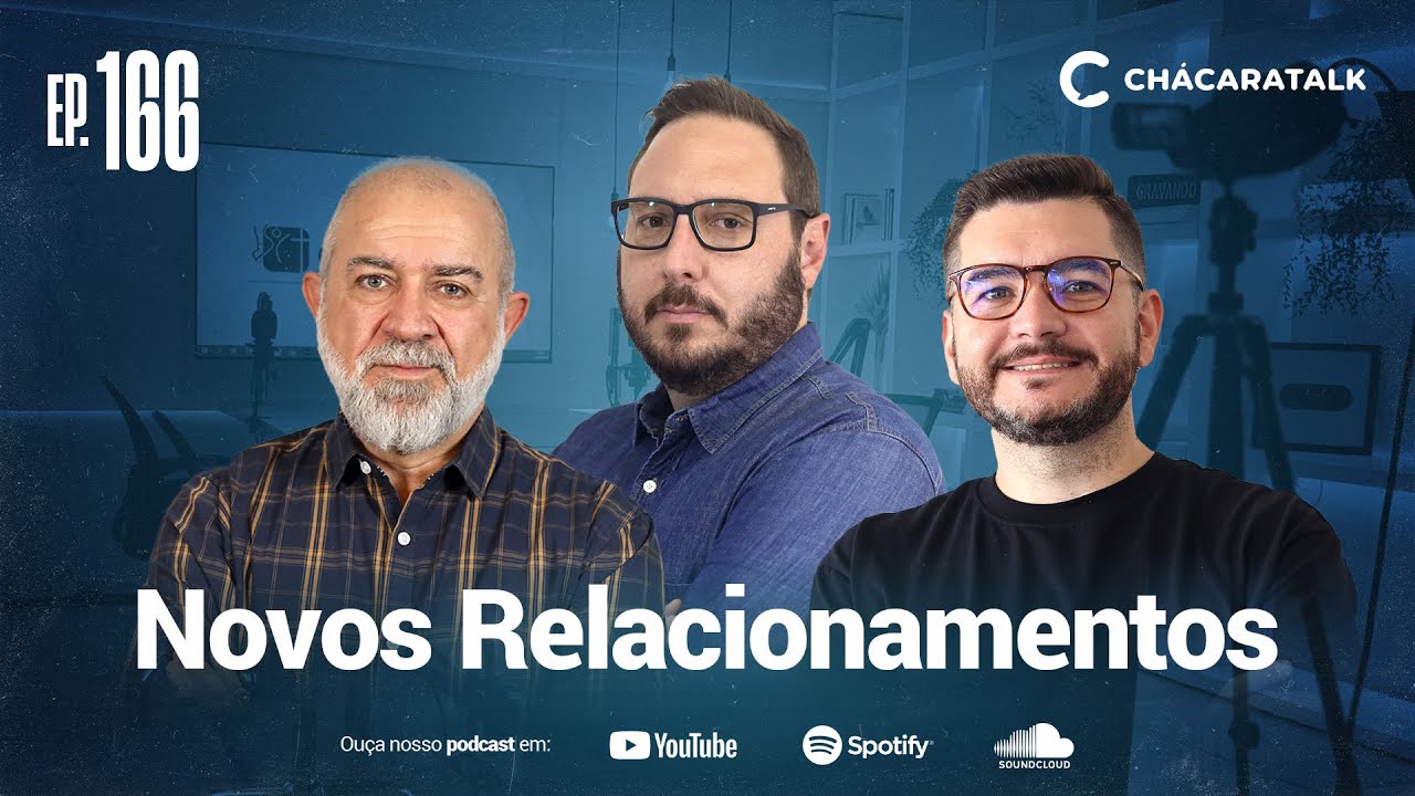 ChácaraTalk 166 | Novos relacionamentos
