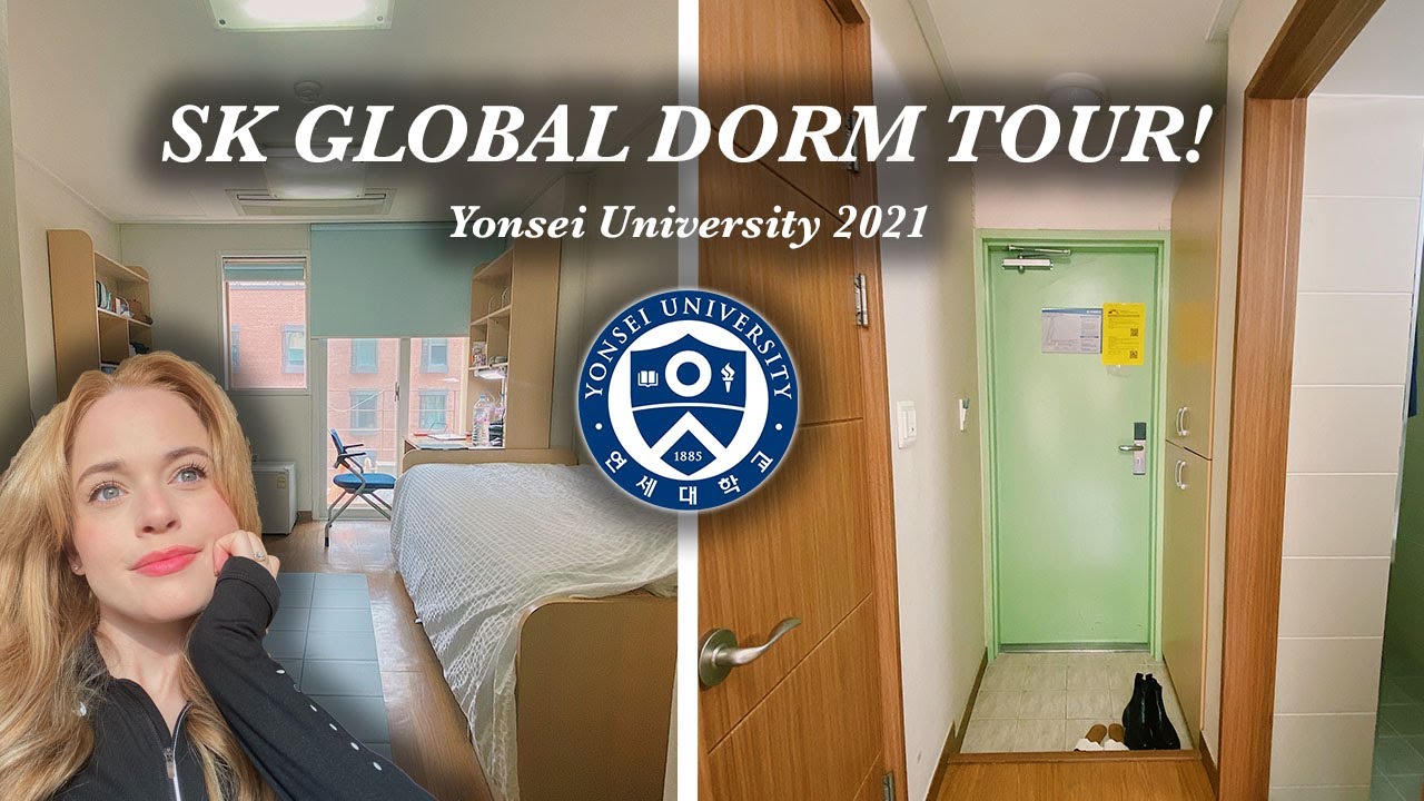 Yonsei University DORM TOUR **SK Global Housing** | Spring 2021 Korea