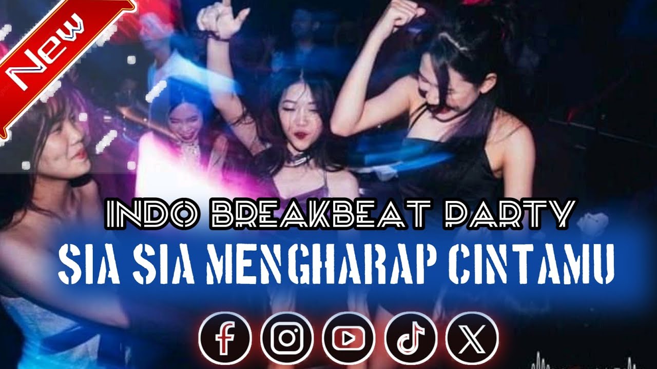 BREAKBEAT SIA SIA MENGHARAP CINTAMU FULL BASS 2026